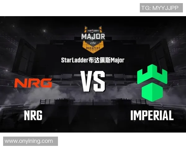 布达佩斯Major:Imperial2-0NRG,绿盾坚不可摧,传奇史诗再续! 布达佩斯Major:Imperial2-0NRG,绿盾坚不可摧,传奇史诗再续!